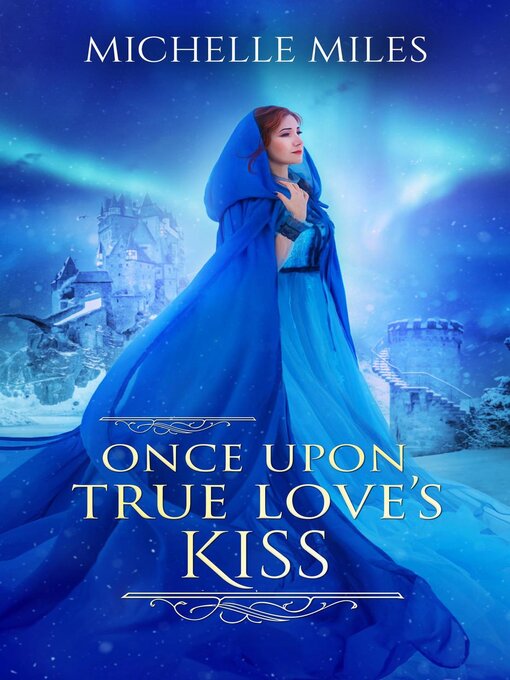 Title details for Once Upon True Love's Kiss by Michelle Miles - Available